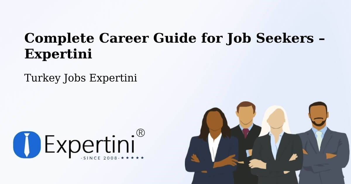 Career Guide for Job Seekers – Çan - Çan, Turkey Jobs Expertini