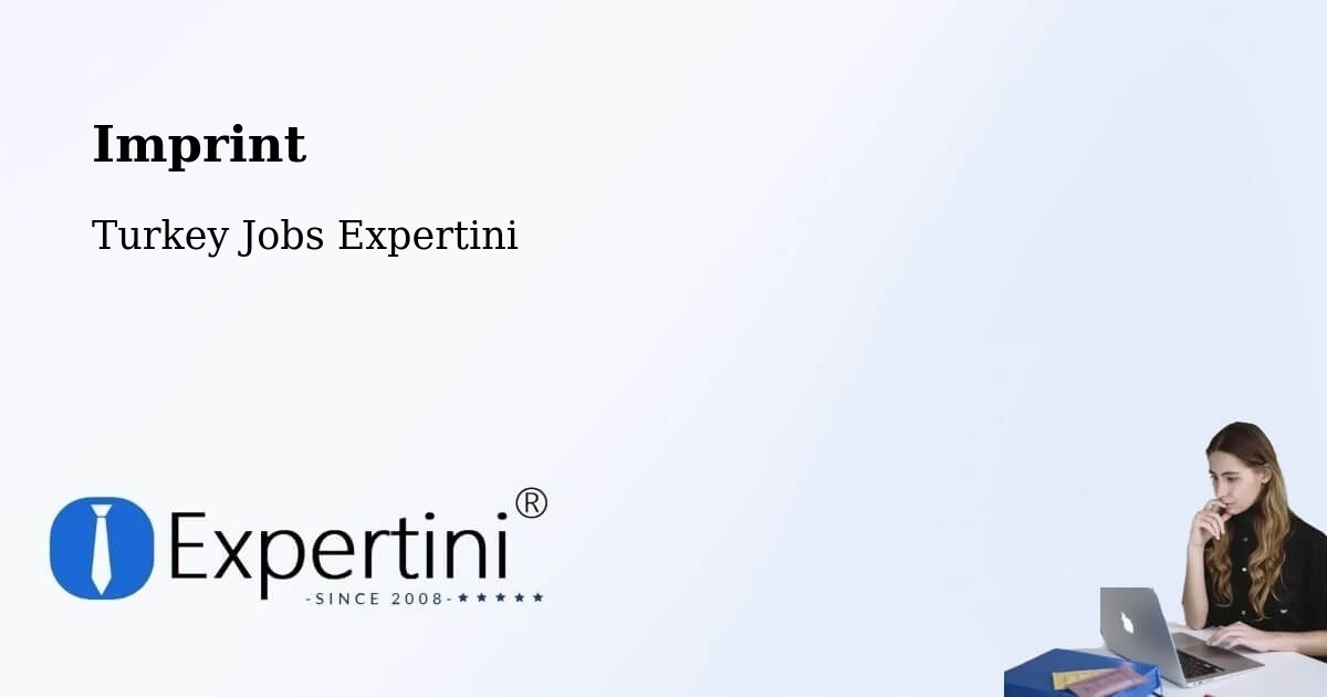 Imprint – Çan - Turkey Jobs Expertini